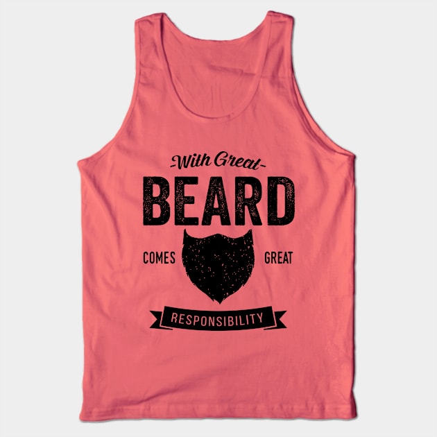 With Great Beard Comes Great Responsibility Tank Top by mauno31